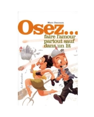 Osez l'amour partout sauf dans un lit