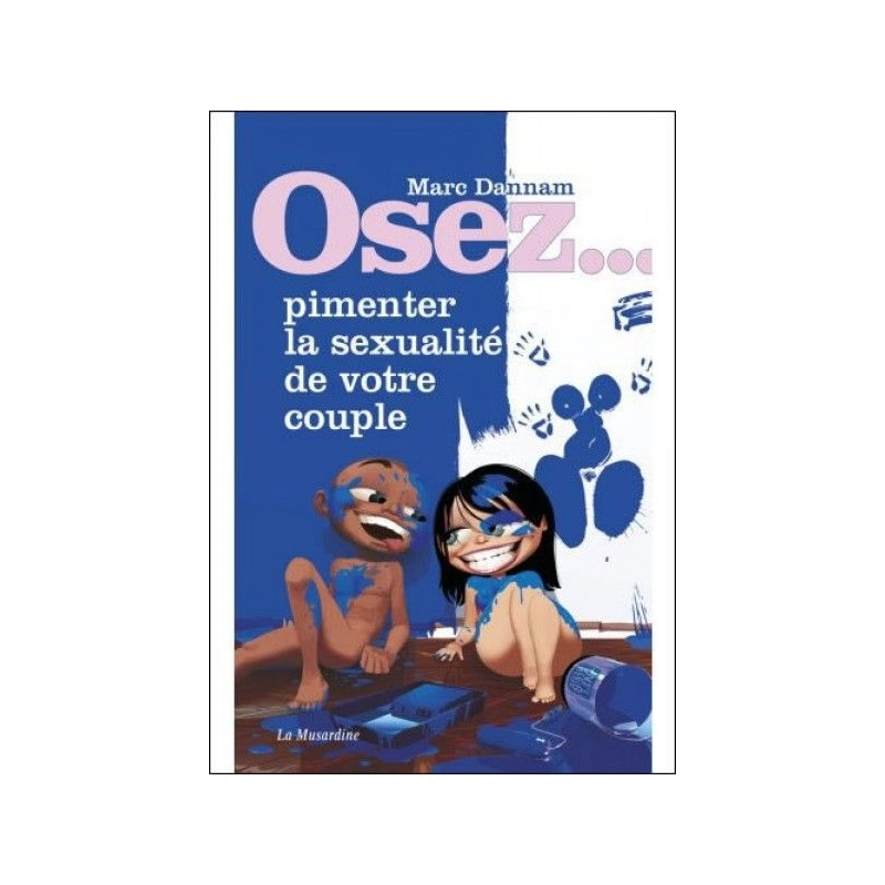 Osez pimenter votre vie de couple